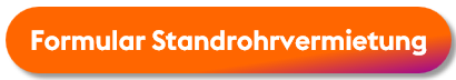 Formular Standrohrvermietung